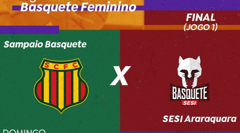 Sampaio Basquete e Sesi Araraquara disputam final da LBF